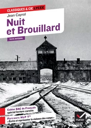 Nuit et brouillard, suivi d'un parcours « Écrire et représenter la violence des camps »