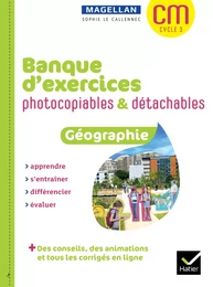 Magellan Géographie CM Banque d'exercices photocopiables détachables + ressources numériques Ed.2022