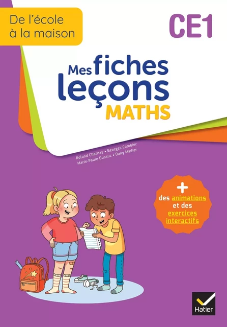 De l'école à la maison - Maths CE1 Ed. 2022 - Mes fiches Leçons de Maths + exercices numériques - Roland Charnay, Georges Combier, Marie-Paule Dussuc, Dany Madier - HATIER