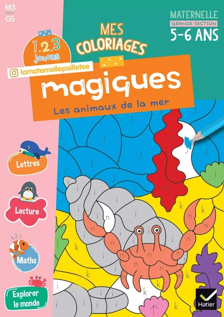 Mes coloriages magiques GS - Alissia Waeles - HATIER