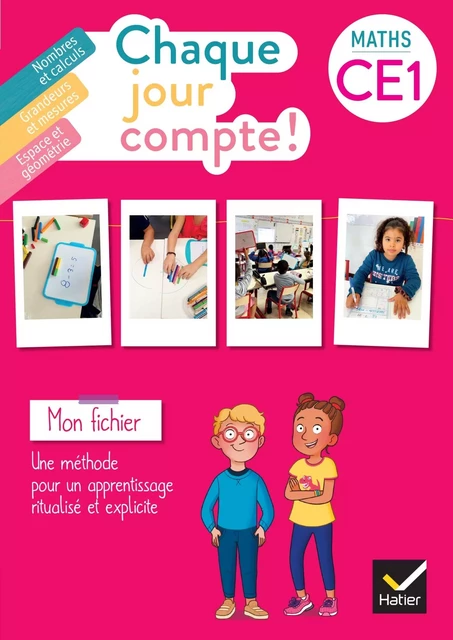 Chaque jour compte - Maths CE1 Ed. 2023 - Fichier de l'élève - Pauline Negrel-Lion, Catherine Mallard, Jennifer Rivière, Harmonie Tessier, Sylvie Advenier, Caroline Hache, Christophe Dracos - HATIER