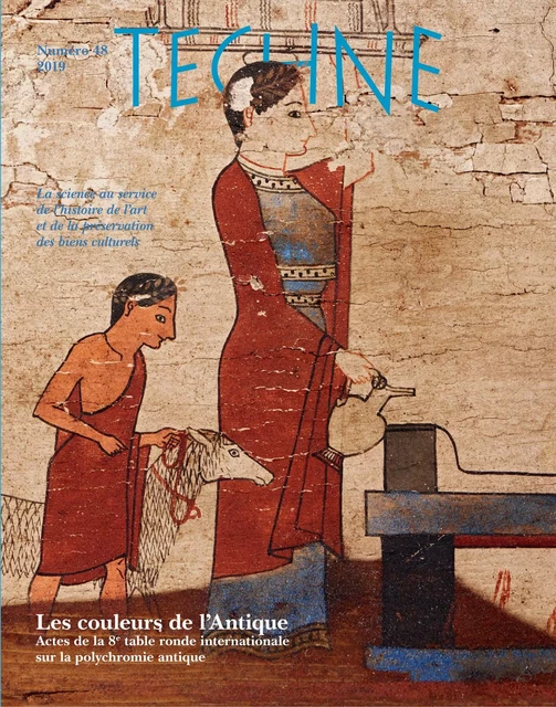 TECHNE, N 48. LES COULEURS DE L'ANTIQUE. ACTES DE LA 8E TABLE RONDE I NTERNATIONALE SUR LA POLYCHROM -  BOURGEOIS BRIGITTE - TECHNE