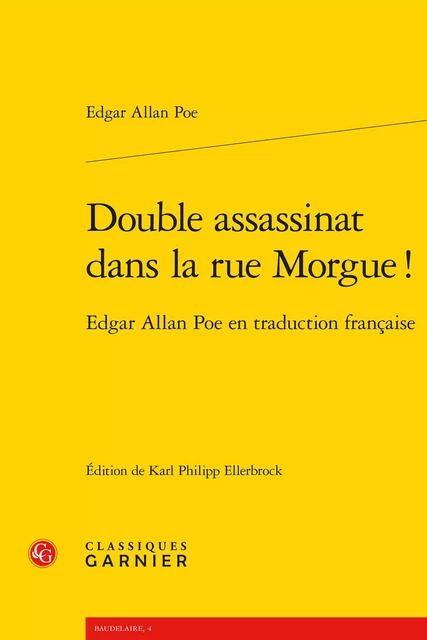 Double assassinat dans la rue Morgue ! - Edgar Allan Poe - CLASSIQ GARNIER