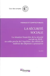 La sécurité sociale - La situation financière en 2018