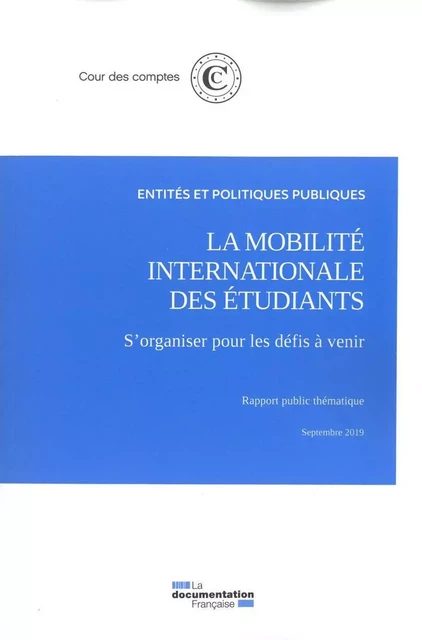 La mobilité internationale des étudiants - S'organiser pour les défis à venir -  Cour Des Comptes - DOC FRANCAISE