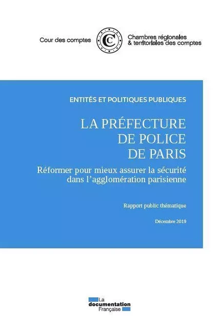 La préfecture de police de Paris décembre 2019 -  Cour Des Comptes - DOC FRANCAISE