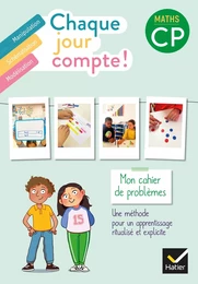 Chaque jour compte - Maths CP Ed. 2022 - Cahier de problèmes