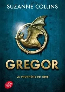 Gregor - Tome 1 - La Prophétie du Gris - Suzanne Collins - POCHE JEUNESSE