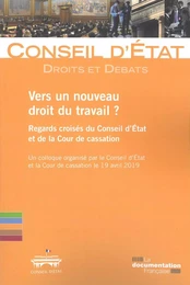 Vers un nouveau droit du travail ? 