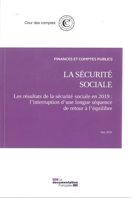 La sécurité sociale - Les résultats de la sécurité sociale en 2019 -  Cour Des Comptes - DOC FRANCAISE