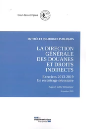 La direction générales des douanes et droits indirects 