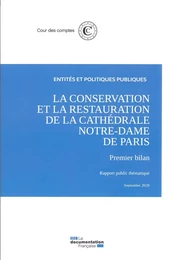 La conservation et la restauration de la Cathédrale Notre-Dame de Paris 