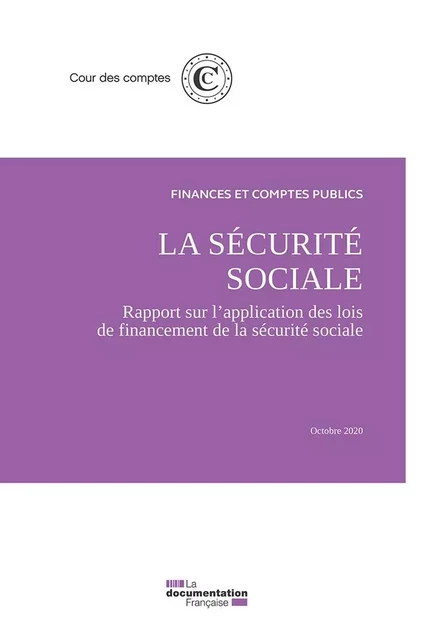 La sécurité sociale octobre 2020 -  Cour Des Comptes - DOC FRANCAISE