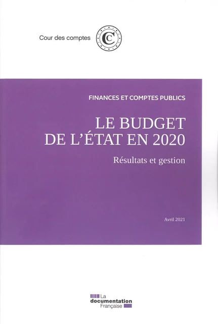 Le budget de l'Etat - Résultats et gestion  -  Cour Des Comptes - DOC FRANCAISE