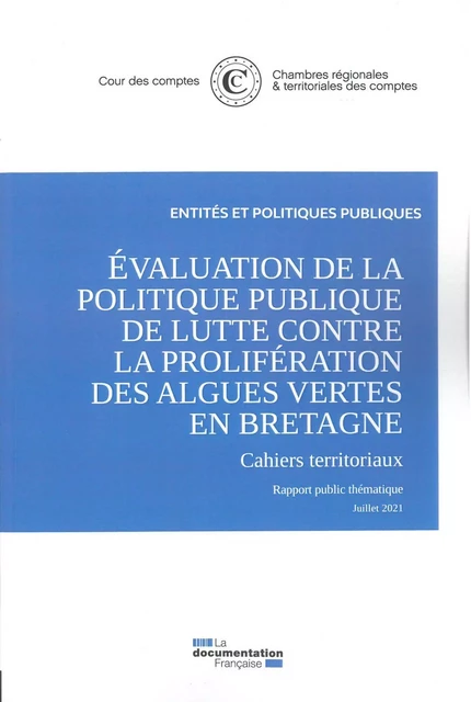 L'évaluation de la politique de lutte contre la prolifération des algues vertes en Bretagne  -  Cour Des Comptes - DOC FRANCAISE