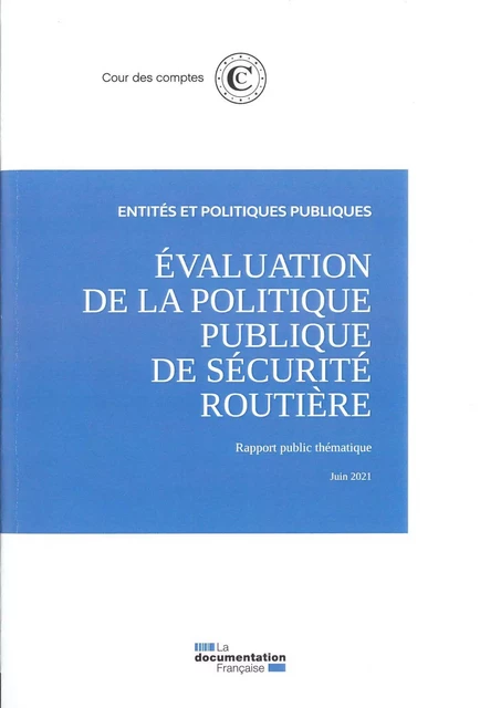 Evaluation de la politique publique de sécurité routière  -  Cour Des Comptes - DOC FRANCAISE