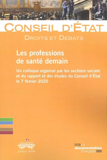 Les professions de santé demain -  Conseil D'état - DOC FRANCAISE