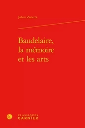 Baudelaire, la mémoire et les arts