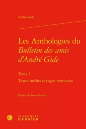 Les Anthologies du Bulletin des amis d'André Gide