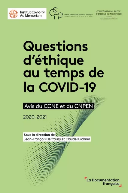 Questions d'éthique au temps de la COVID-19 - Claude Kirchner,  Comité consultatif national d'éthique, Jean-François Delfraissy - DOC FRANCAISE