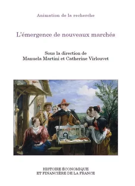 L'émergence de nouveaux marchés - Manuela Martini, Catherine Virlouvet - IGPDE