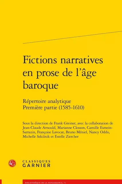 Fictions narratives en prose de l'âge baroque -  Collectif - CLASSIQ GARNIER