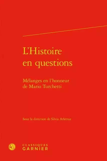 L'Histoire en questions -  Collectif - CLASSIQ GARNIER