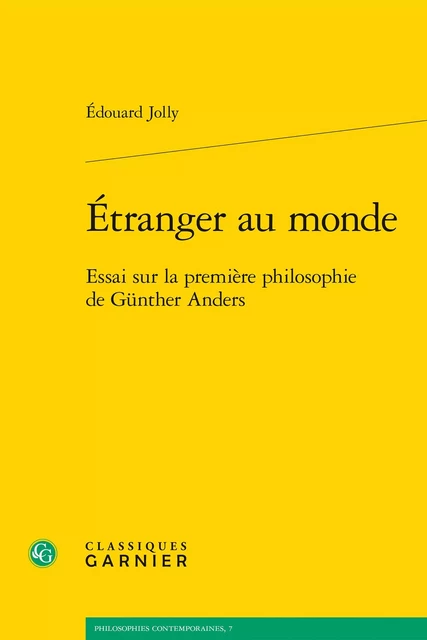 Étranger au monde - Édouard Jolly - CLASSIQ GARNIER