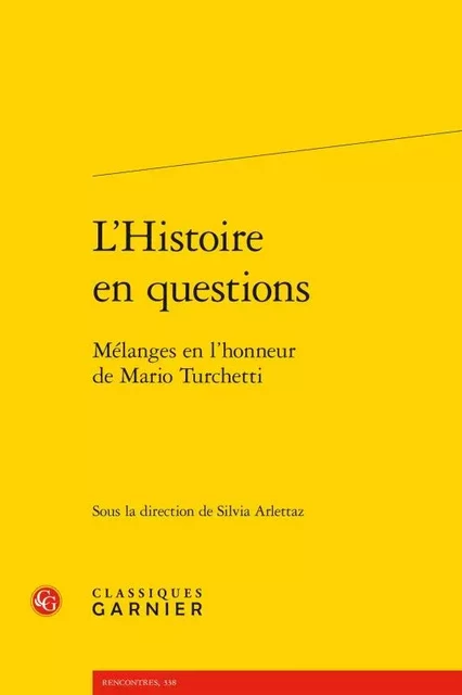 L'Histoire en questions -  Collectif - CLASSIQ GARNIER