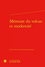 Mémoire du volcan et modernité