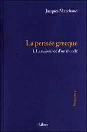 Sagesses - T4 : La pensée grecque T1 - La naissance d'un  monde