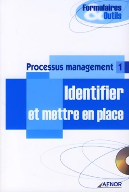 Processus de management 1 - Identifier et mettre en place -  Collectif - AFNOR