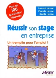 Réussir son stage en entreprise