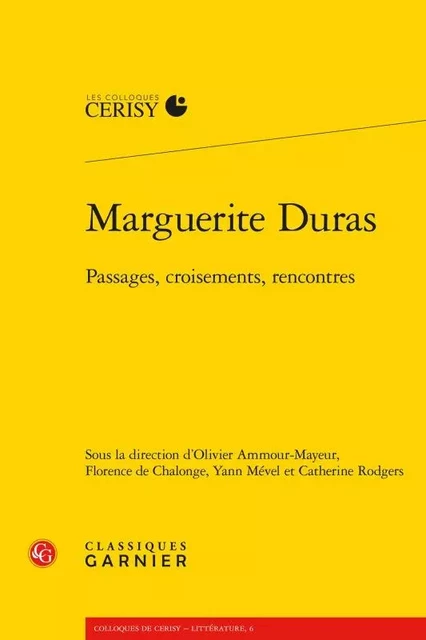 Marguerite Duras -  Collectif - CLASSIQ GARNIER