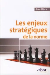 Les enjeux stratégiques de la norme