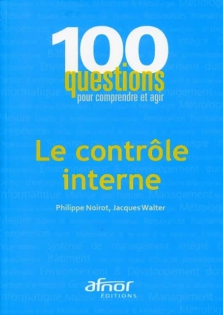 Le contrôle interne - Philippe Noirot, Jacques Walter - AFNOR