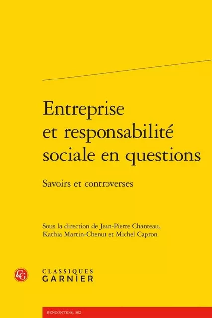 Entreprise et responsabilité sociale en questions -  Collectif - CLASSIQ GARNIER