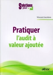 Pratiquer l'audit à valeur ajoutée