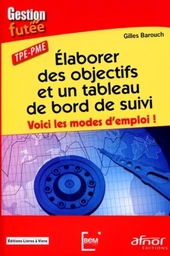 Élaborer des objectifs et un tableau de bord de suivi