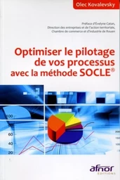 Optimiser le pilotage de vos processus avec la méthode SOCLE®