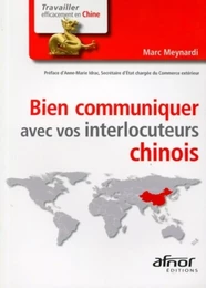 Bien communiquer avec vos interlocuteurs chinois