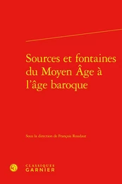 Sources et fontaines du Moyen Âge à l'âge baroque