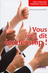 Vous avez dit leadership !