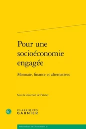 Pour une socioéconomie engagée