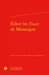 Éditer les Essais de Montaigne