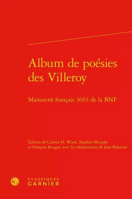 Album de poésies des Villeroy -  ANONYME - CLASSIQ GARNIER