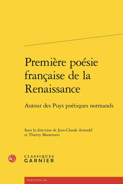 Première poésie française de la Renaissance -  Collectif - CLASSIQ GARNIER