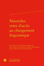 Nouvelles voies d'accès au changement linguistique