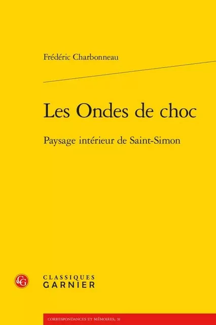 Les Ondes de choc - Frédéric Charbonneau - CLASSIQ GARNIER