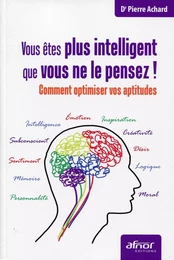 Vous êtes plus intelligent que vous ne le pensez !